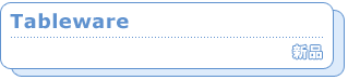 Tableware